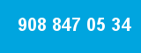 908 847 05 34